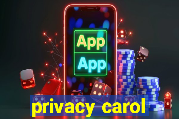 privacy carol